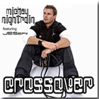Mickey Nightrain - Crossover