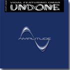 Vidal featuring Omar - Undone - EP - Undone